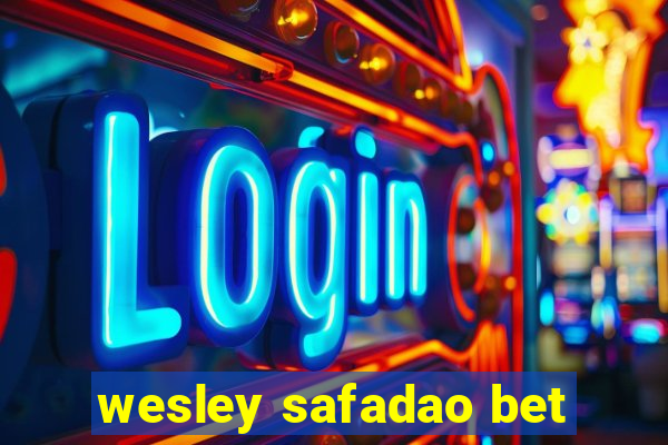 wesley safadao bet