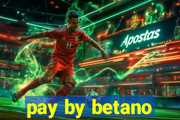 pay by betano