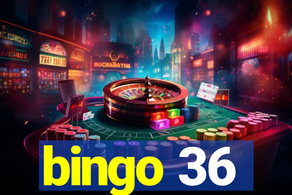 bingo 36