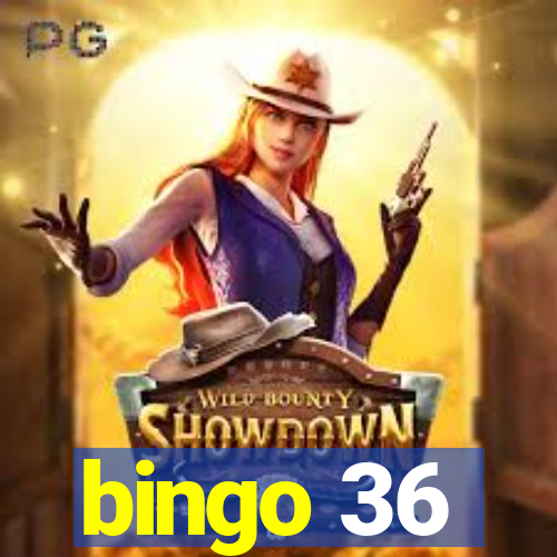 bingo 36