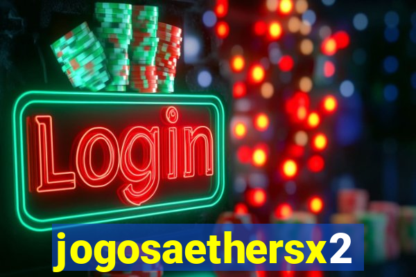 jogosaethersx2