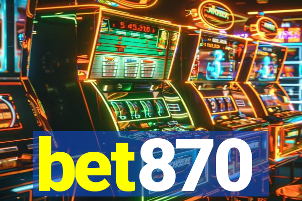 bet870