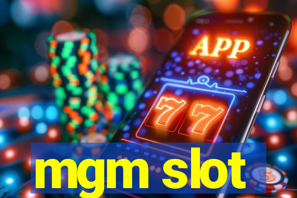 mgm slot