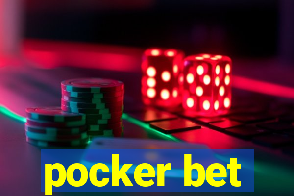 pocker bet