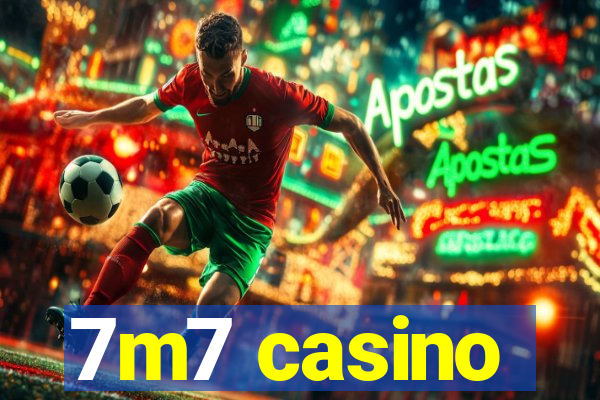 7m7 casino