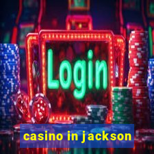 casino in jackson