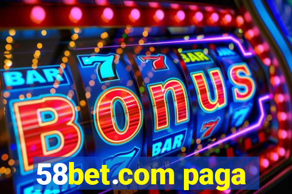 58bet.com paga