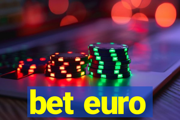 bet euro