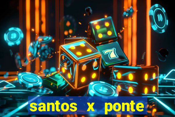 santos x ponte preta palpite