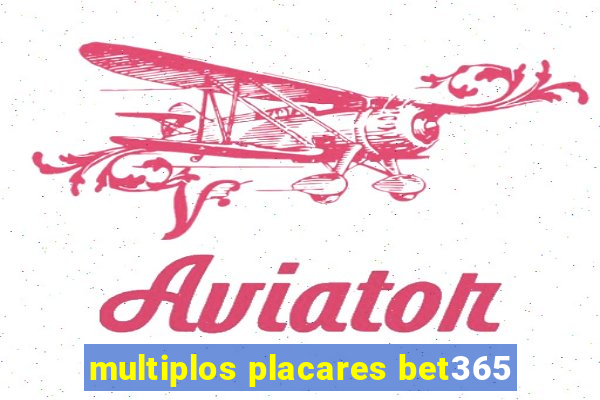 multiplos placares bet365