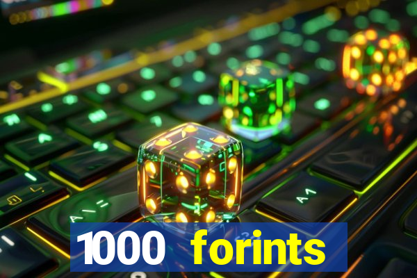 1000 forints deposit casino