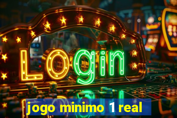 jogo minimo 1 real