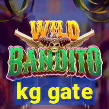 kg gate