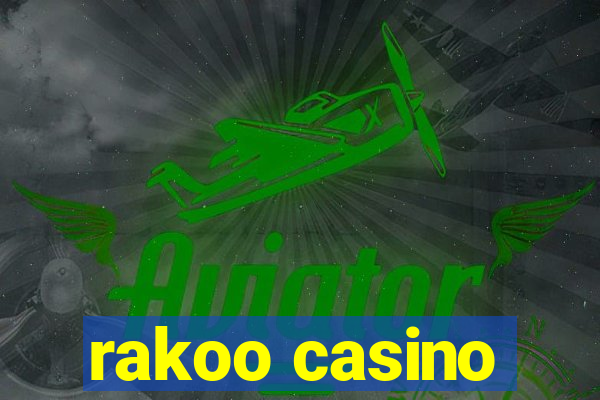 rakoo casino