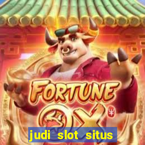 judi slot situs lapak pusat