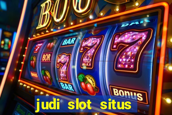 judi slot situs lapak pusat