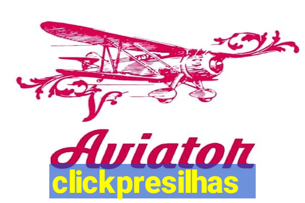 clickpresilhas