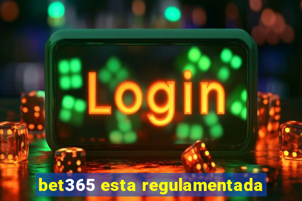 bet365 esta regulamentada