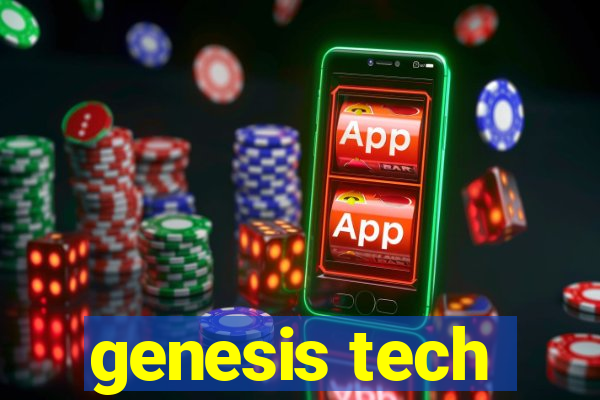 genesis tech