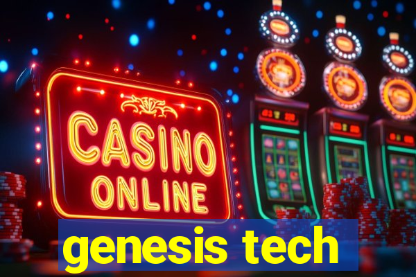 genesis tech