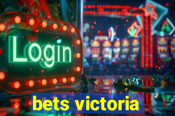 bets victoria