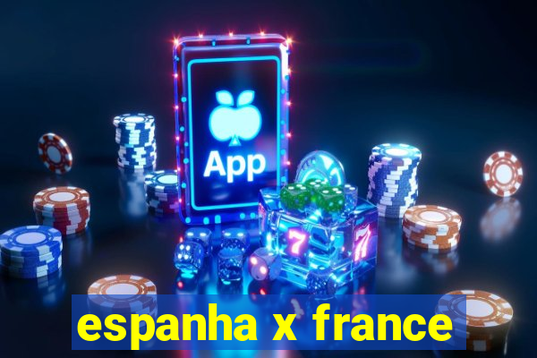 espanha x france