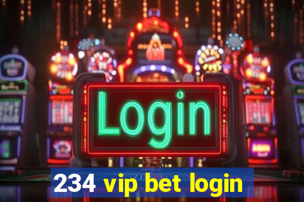 234 vip bet login