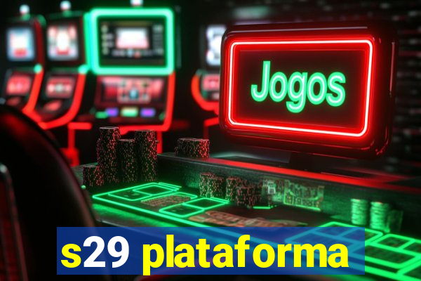 s29 plataforma