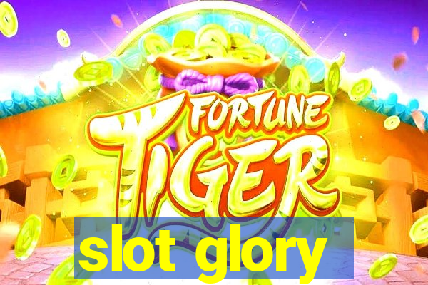 slot glory