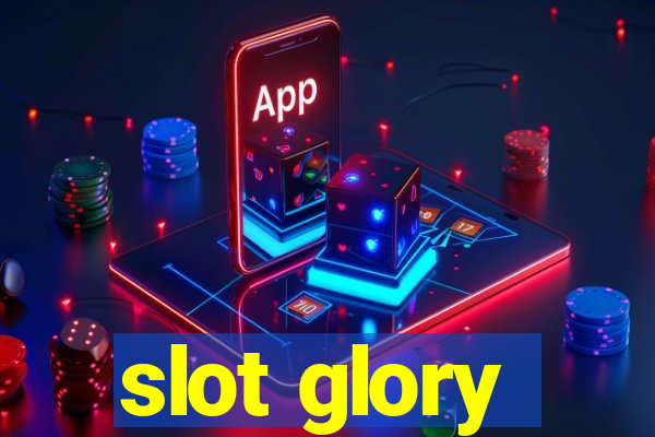 slot glory