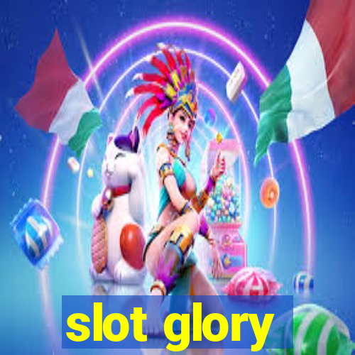 slot glory