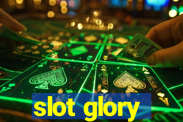 slot glory