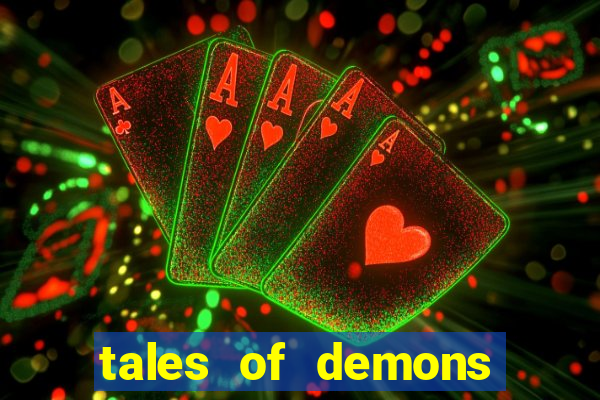 tales of demons and gods saikai