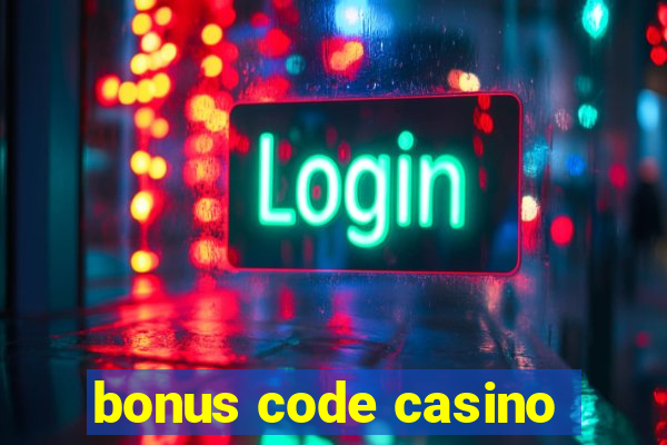 bonus code casino