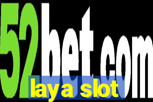 laya slot