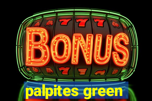 palpites green