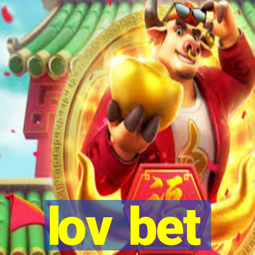 lov bet