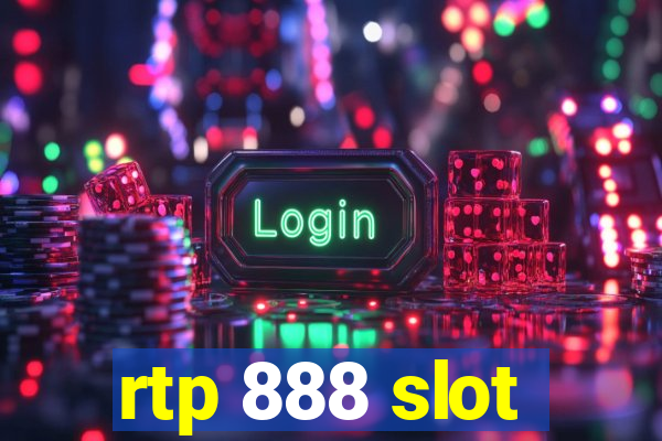 rtp 888 slot