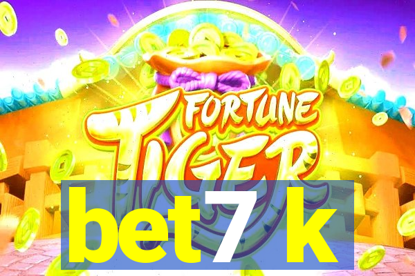 bet7 k