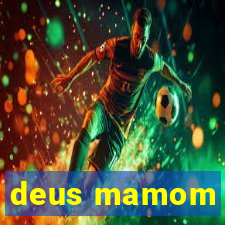 deus mamom