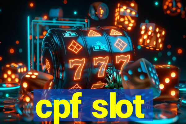 cpf slot