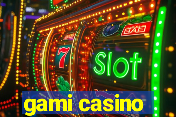 gami casino