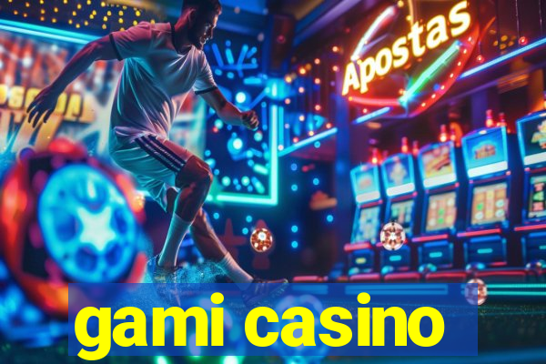 gami casino