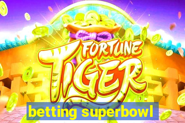 betting superbowl