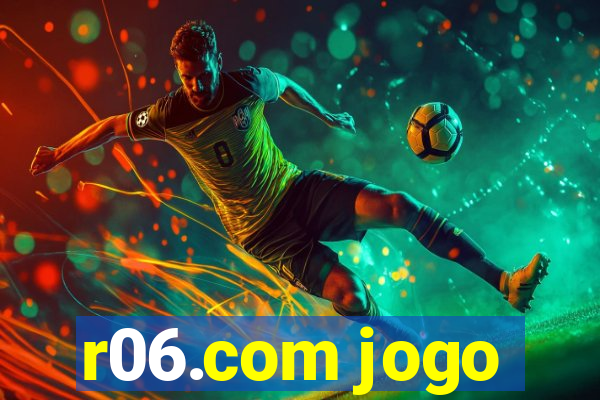 r06.com jogo