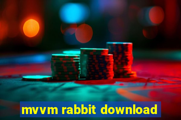 mvvm rabbit download