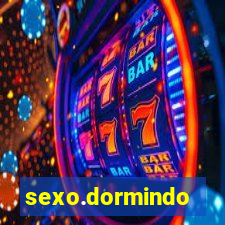 sexo.dormindo