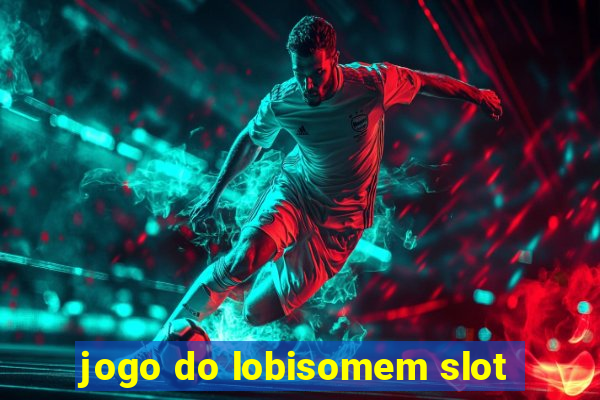 jogo do lobisomem slot