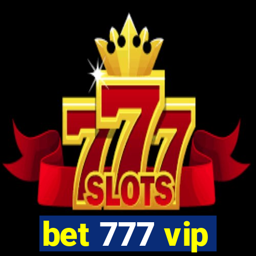 bet 777 vip