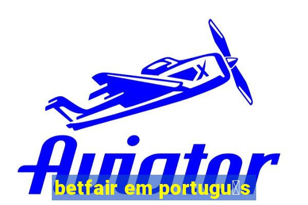 betfair em portugu锚s